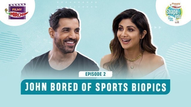 'Shilpa Shetty & John Abraham | EP 2 | Pintola Presents Shape of You | Attack | @Zee Music Company'