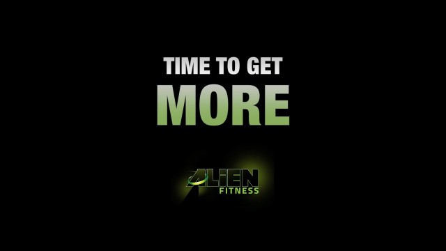 'Alien Fitness - Time To Get More - Promo'