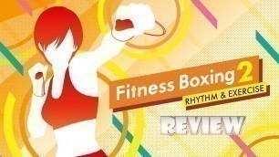 'Fitness Boxing 2 (Switch) Review'