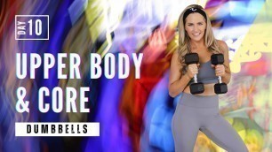 '32 Minute Dumbbell Upper Body & Core No Repeat Workout'