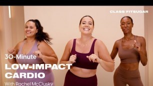'30-Minute Low-Impact Cardio Workout With Rachel McClusky | POPSUGAR FITNESS'
