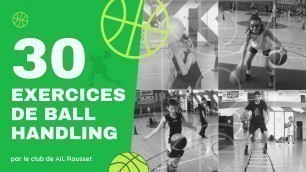 '► 30 exercices de Ball Handling (Aisance avec Ballon)'