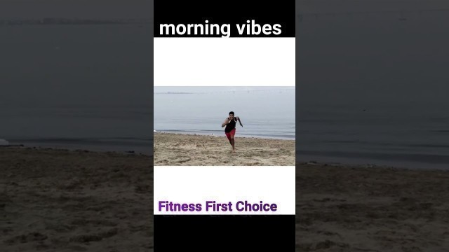 'morning vibes | Fitness First Choice | #shorts |#india  | #youtubeshorts | #morning'