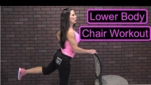 'Fitness  Lower Body Chair Workout with Laura London Fitness'