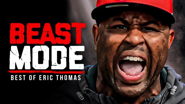 'BEST OF ERIC THOMAS - BEAST MODE #2 | Best Motivational Videos - Speeches Compilation 1 Hour Long'