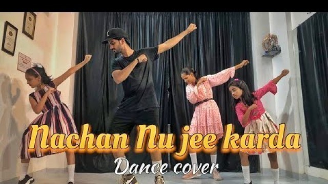 'NACHNAN NU JEE KARDA | brotherhood dance studio | dance cover | Vibes fitness'