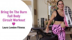 'Bring On The Burn Circuit Workout ♥ Laura London Fitness'