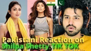 'Pakistani React on Shilpa Shetty Fitness Latest TIKTOK VIDEOS | Indian Actress | Reaction Vlogger'