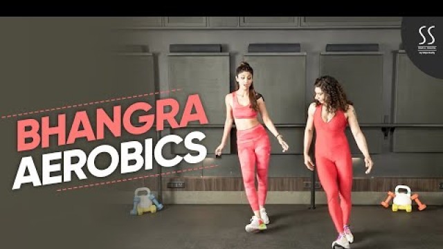 'Bhangra Aerobics (16 Mins) | Dance Workouts | Shilpa Shetty Kundra'