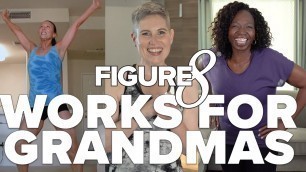 'Figure 8 works for Grandmas too! | Body FX'