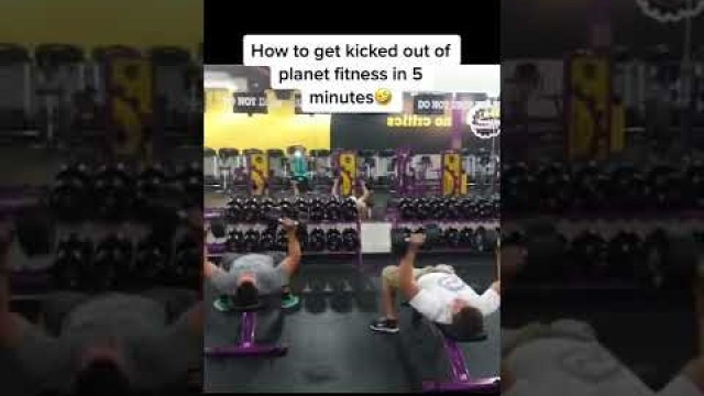 'Kicked out of Planet Fitness in 30 seconds'