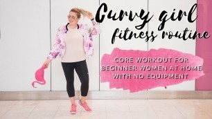 'Curvy girl fitness routine | A fun core workout for beginner women at home with no equipment'