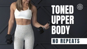 'Upper Body Toning // No Repeats Workout'
