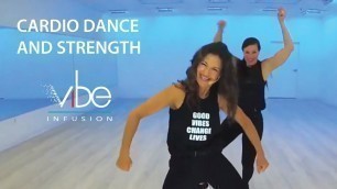 'Vibe Infusion - Cardio Dance and Strength Workout'