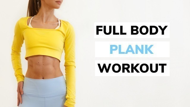 '7 MIN FULL BODY PLANK WORKOUT - set of exercises to Strengthen Your Core Muscles.'