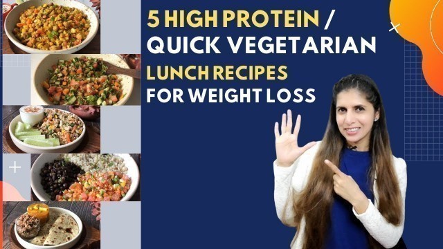 'Monday to Friday Healthy Veg Lunch Meal to Lose Weight | 5 High Protein Quick & Easy Lunch Recipes'