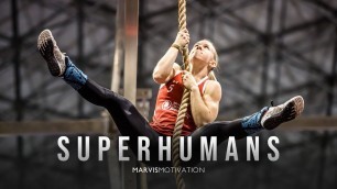 'SUPERHUMANS - Epic Motivational Video'