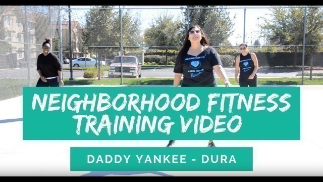 'Daddy Yankee - Dura - Routine - Neighborhood Fitness - ENP'