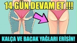 '14 GÜNDE KALÇA VE BACAK YAĞLARINI YAKAN KOLAY EGZERSİZ PROGRAMI'