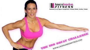 'The 100 Squat Challenge With Laura London'