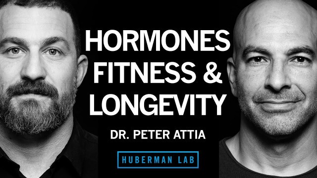 'Dr. Peter Attia: Exercise, Nutrition, Hormones for Vitality & Longevity | Huberman Lab Podcast #85'