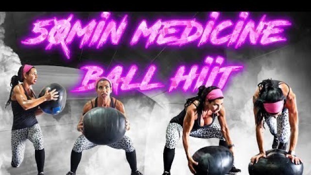 '50 min. Medicine Ball Workout  - HIIT PROTOCOL 024'