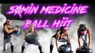 '50 min. Medicine Ball Workout  - HIIT PROTOCOL 024'