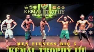'Kemal Trophy III Championships Bulungan 17 Des 2017 Men Fitness Big 5 part 02'