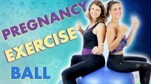 'Pregnancy Exercise Ball Exercises (Third Trimester)'