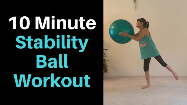 '10 Minute Stability Ball Workout'