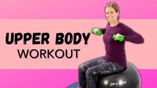 'Upper Body Exercise Ball Workout- Workout with Jordan'