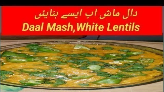 'Daal Mash(white lentils,دال ماش) by Health Food Fitness and Fun Secrets'