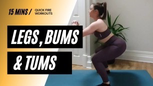 'LBT - Legs, Bums & Tums - 15 min workout'