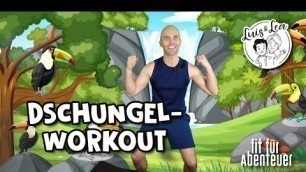 'DSCHUNGEL WORKOUT - Fitness  für Kinder (ohne Equipment) -  Fit für Abenteuer!'