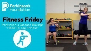 'Parkinson\'s Disease Fitness Friday Boxing: \"Head To Toe Fitness\"'