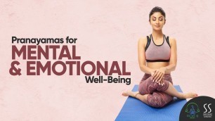 'Easy Pranayamas for Mental & Emotional Well-Being | Meditation Practice | Shilpa Shetty Kundra'