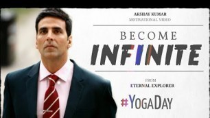 '\'BECOME INFINITE\' (ft. Akshay Kumar) - Motivational video | Fitness & Yoga motivation | Inspiriation'
