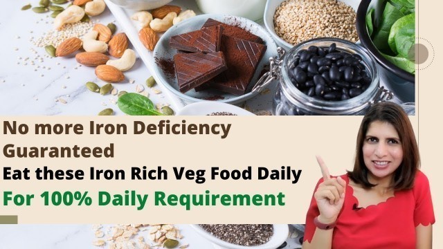 'No More Iron Deficiency Guaranteed | Eat These Iron Rich Veg Food Daily For 100% Daily Requirement'