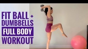 'DUMBBELL + FIT BALL WORKOUT 