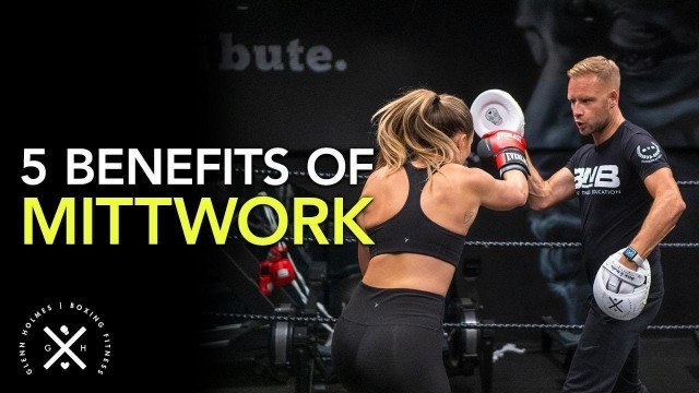 '5 Benefits of Mittwork for Boxing - EXPLAINED!'