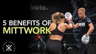 '5 Benefits of Mittwork for Boxing - EXPLAINED!'