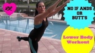 'No If and or BUTT\'s LOWER BODY Workout with Laura London'