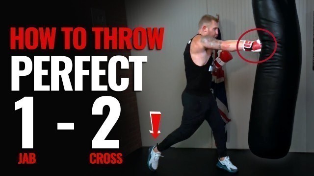 'How to Throw a 1 - 2 / Jab - Cross in Boxing'