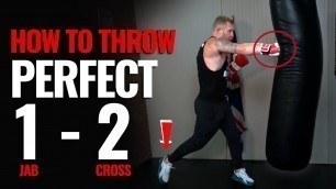 'How to Throw a 1 - 2 / Jab - Cross in Boxing'