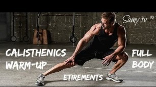 'How to WARM UP ¦ CALISTHENICS ¦ STRETCHING before WORKOUT / ECHAUFFEMENT ¦ ÉTIREMENTS avant Workout'