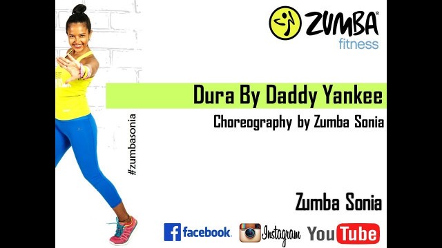 'Dura By Daddy Yankee | Zumba Fitness | Zumba Sonia'