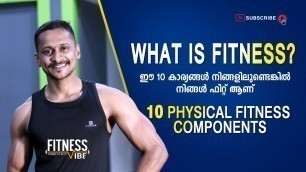 'What is fitness? 10 Fitness Components- Fitness Malayalam - Epi 01 - Fitness Vibe'