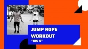 'Jump Rope Fitness Workout - \"Big 5\"'