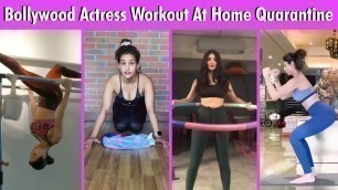 'Bollywood Top Actress Quarantine Workout At Home | Shilpa Shetty | Jacqueline | Disha | Katrina'