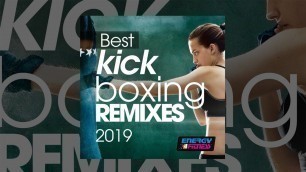 'E4F - Best Kick Boxing Remixes 2019 - Fitness & Music 2019'